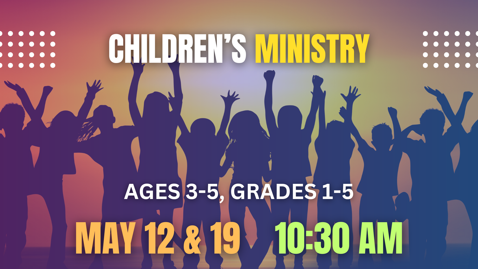 Children's Ministry 5.12 and 19.24